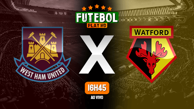 Assistir West Ham United x Watford ao vivo online 08/02/2022 HD