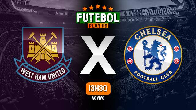 Assistir West Ham x Chelsea ao vivo Grátis HD 24/03/2024
