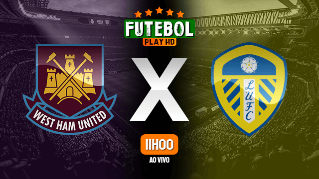 Assistir West Ham x Leeds United ao vivo online 09/01/2022 HD