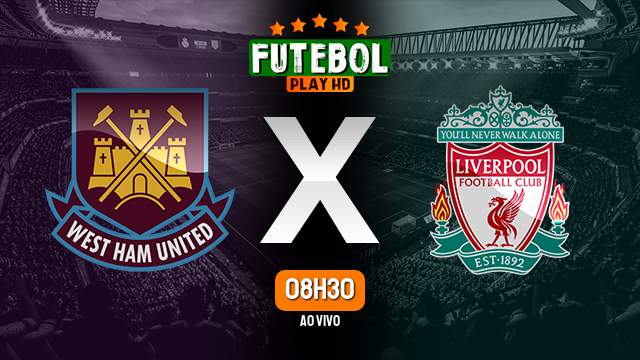 Assistir West Ham x Liverpool ao vivo online 27/04/2024 HD