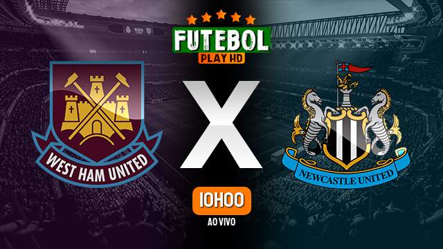 Assistir West Ham x Newcastle ao vivo HD 08/10/2023 Grátis