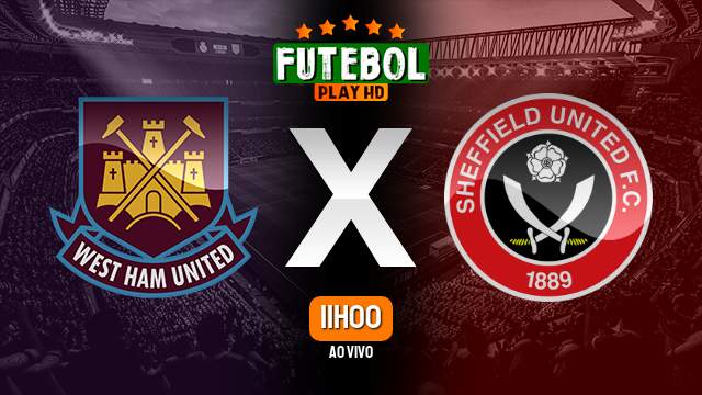 Assistir West Ham x Sheffield United ao vivo Grátis HD 30/09/2023