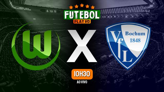 Assistir Wolfsburg x Bochum ao vivo online 29/10/2022 HD