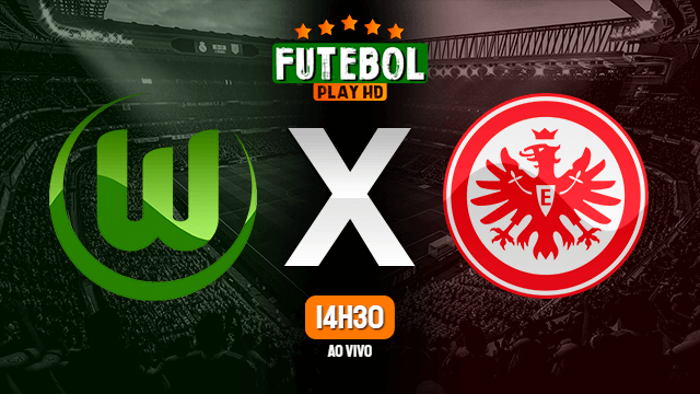 Assistir Wolfsburg x Eintracht Frankfurt ao vivo HD 30/05/2020