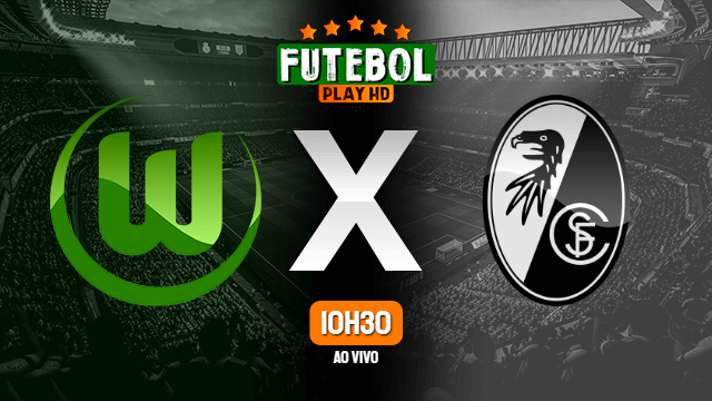 Assistir Wolfsburg x Freiburg ao vivo HD 23/10/2021 Grátis