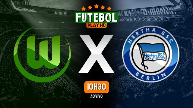 Assistir Wolfsburg x Hertha Berlin ao vivo HD 27/05/2023 Grátis