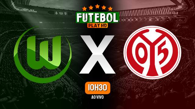 Assistir Wolfsburg x Mainz 05 ao vivo HD 18/05/2024 Grátis