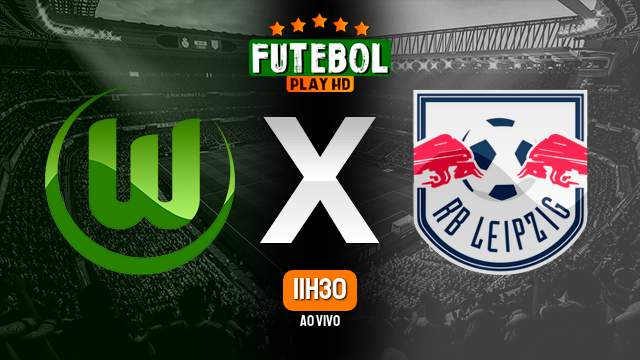 Assistir Wolfsburg x RB Leipzig ao vivo 25/11/2023 HD online