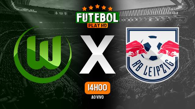 Assistir Wolfsburg x RB Leipzig ao vivo 31/10/2023 HD online