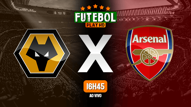 Assistir Wolverhampton x Arsenal ao vivo online HD 04/07/2020