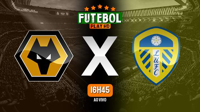 Assistir Wolverhampton x Leeds United ao vivo online 09/11/2022 HD